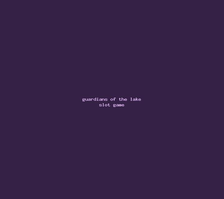Guardians of the Lake slot game