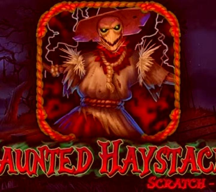 Haunted Haystacks Scratch-Off slot