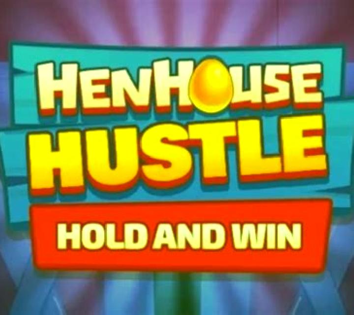 Henhouse Hustle: Hold and Win slot