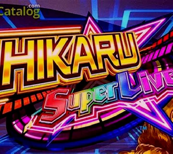 Hikaru Super Live slot