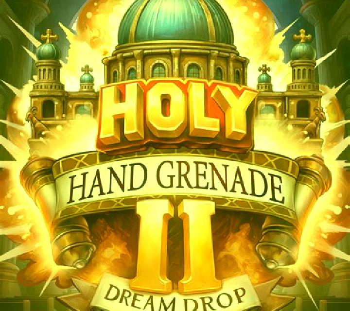 Holy Hand Grenade 2 Dream Drop online slot