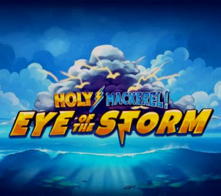 Holy Mackerel Eye of the Storm slot