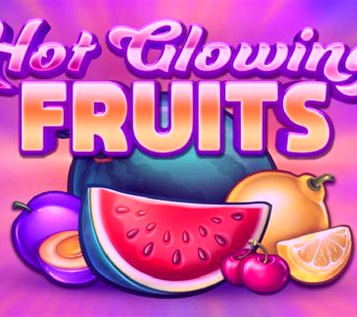 Hot Glowing Fruits slot