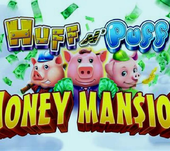 Huff N Puff Money Mansion online slot