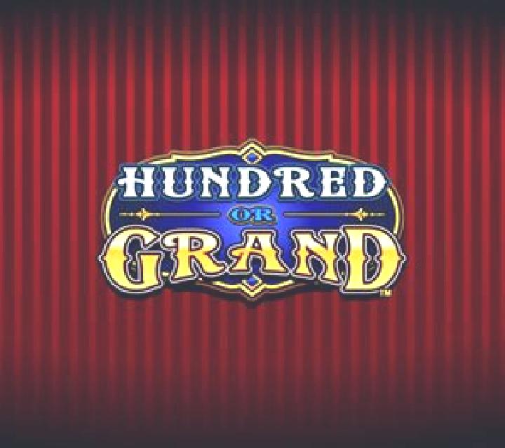 Hundred or Grand slot