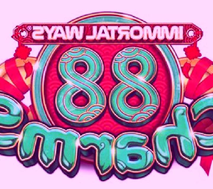 Immortal Ways 88 Charms slot