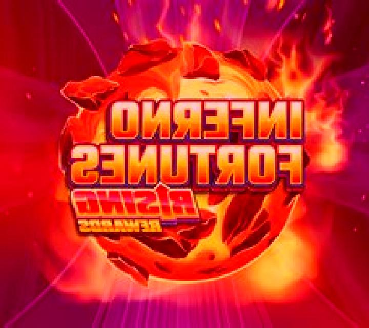 Inferno Fortunes: Rising Rewards slot game