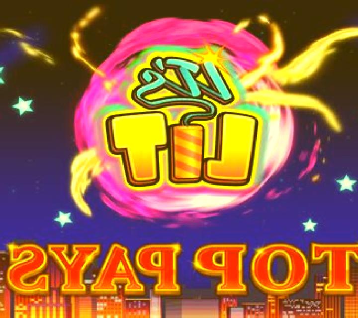 It s Lit Top Pays online slot