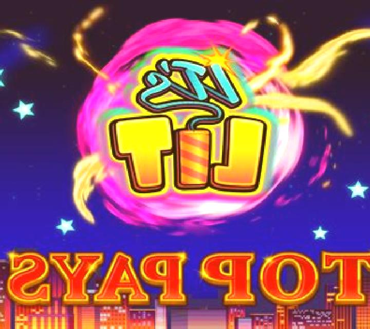 It s Lit Top Pays slot game