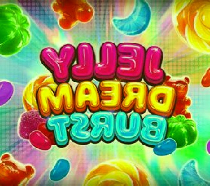 Jelly Dream Burst slot