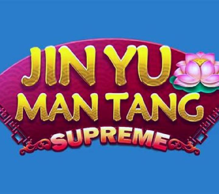 Jin Yu Man Tang Supreme slot game