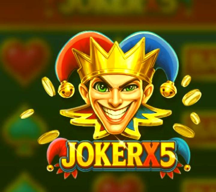 Joker x5 slot game