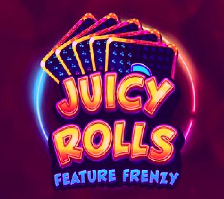 Juicy Rolls: Feature Frenzy slot machine