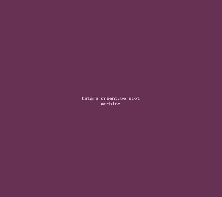 Katana (Greentube) slot machine