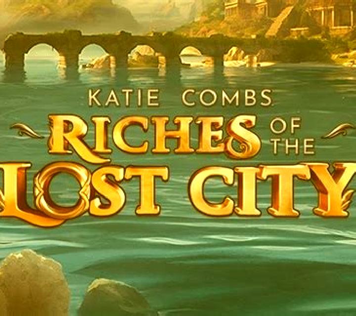 Katie Combs – Riches of the Lost City slot