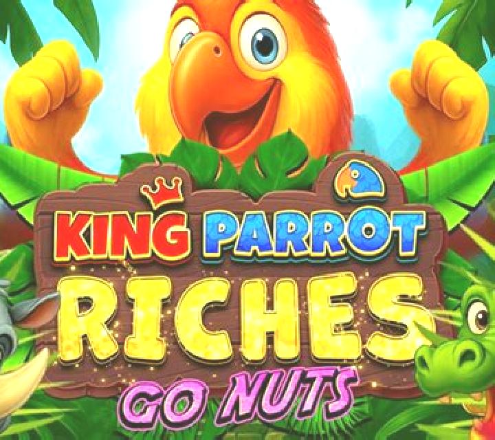 King Parrot Riches Go Nuts slot