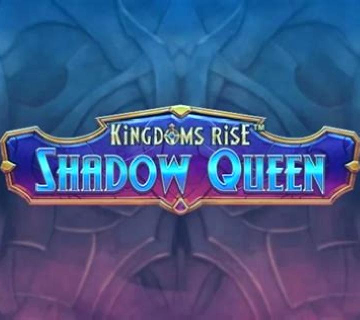 Kingdoms Rise Shadow Queen slot game
