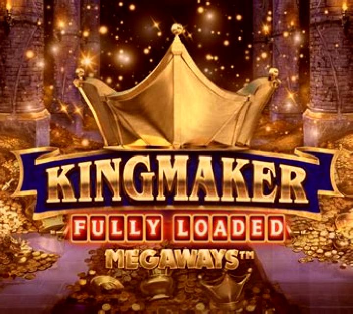 Kingmaker Fully Loaded Megaways slot game