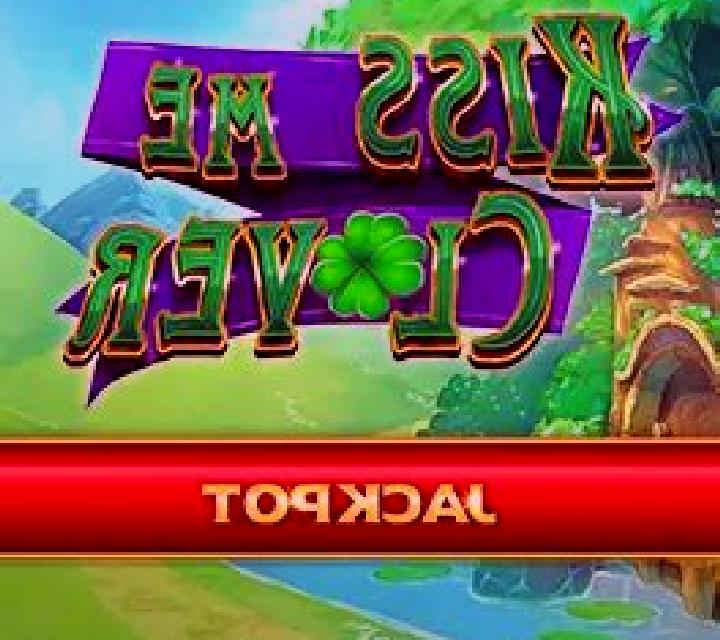 Kiss me Clover Jackpot slot