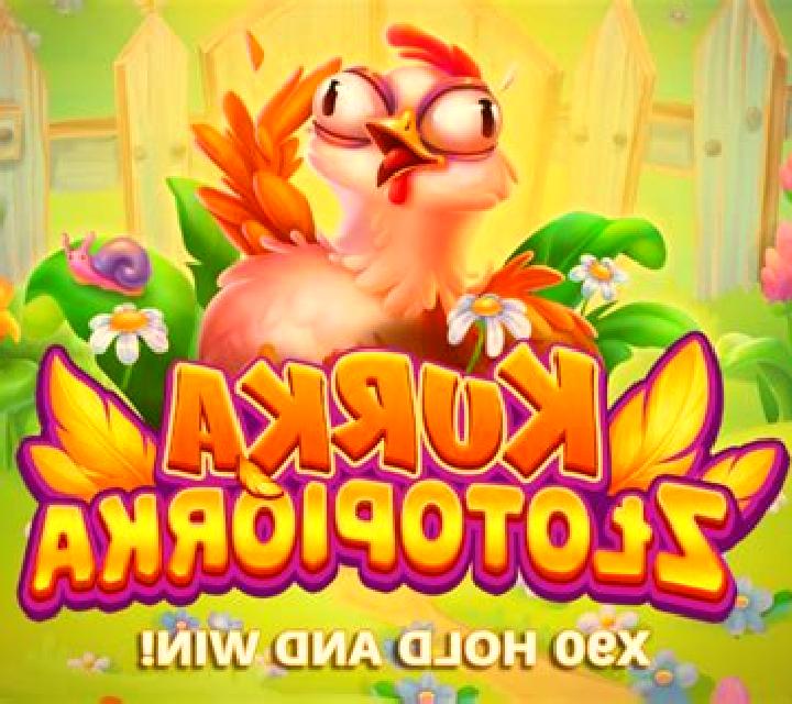 Kurka Zlotopiorka slot game