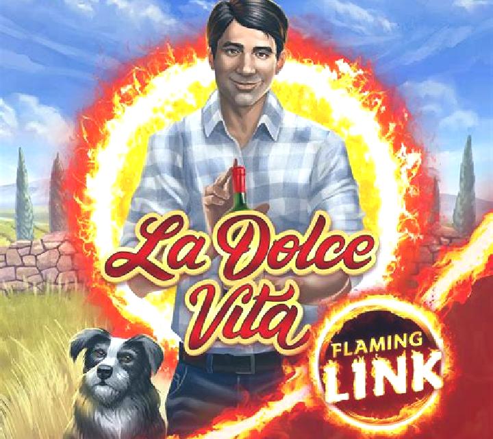 La Dolce Vita Flaming Link slot