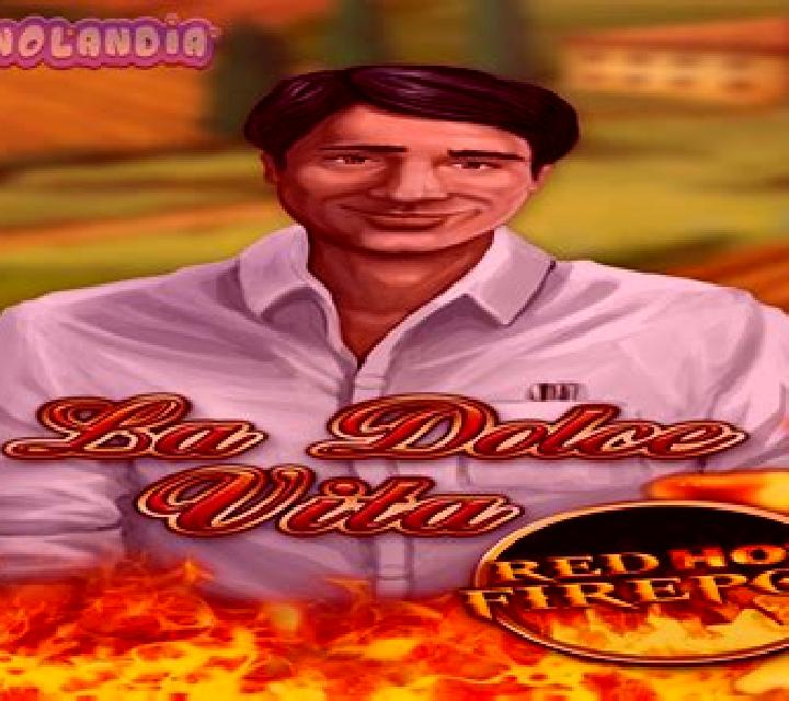La Dolce Vita RHFP slot