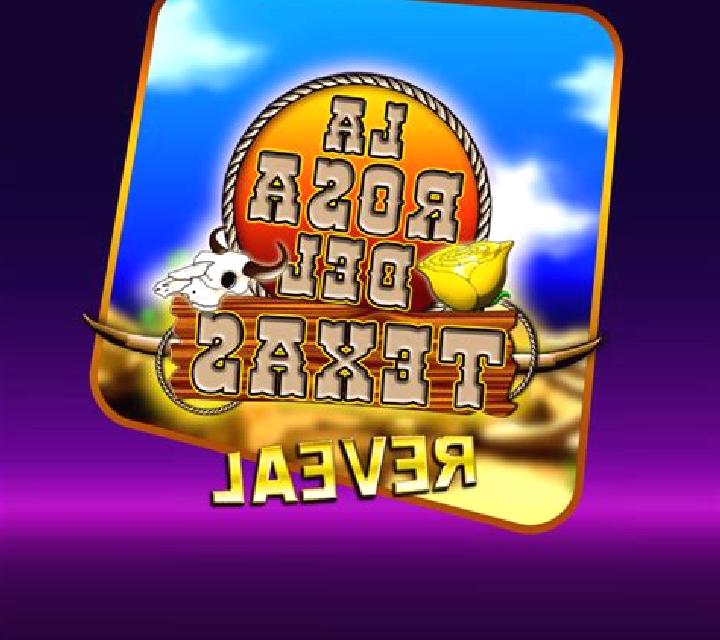 La Rosa Del Texas Reveal slot game