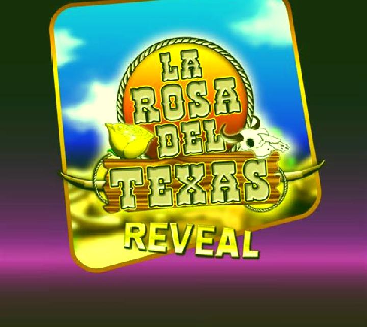 La Rosa Del Texas Reveal slot machine