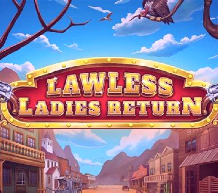 Lawless Ladies Return slot game