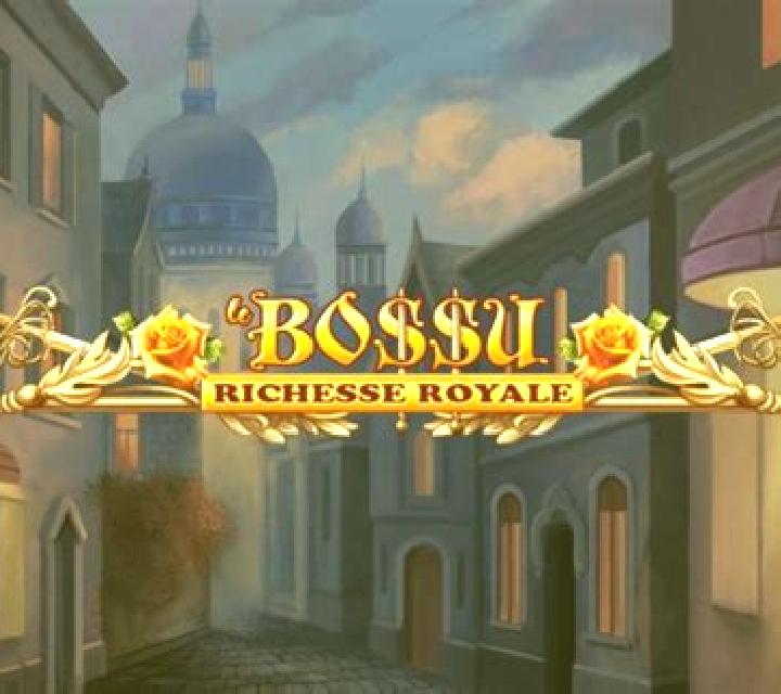 Le BoSSu Richesse Royale slot game