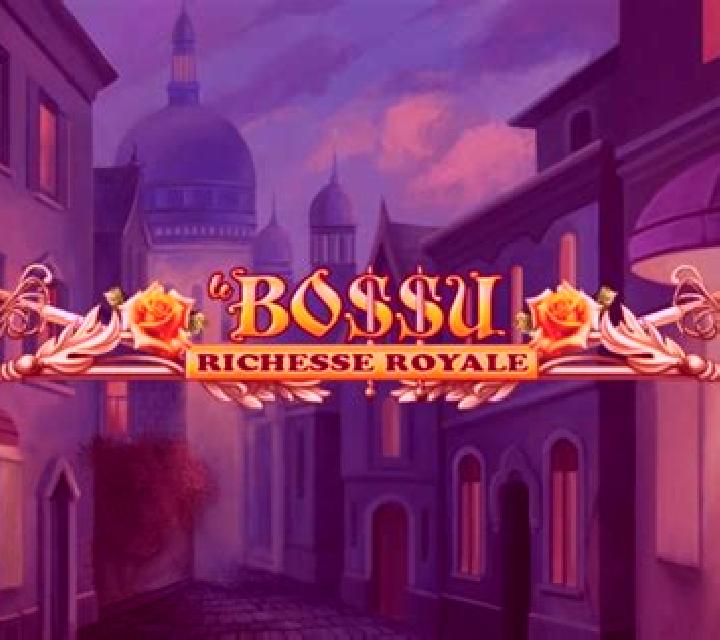 Le BoSSu Richesse Royale slot machine
