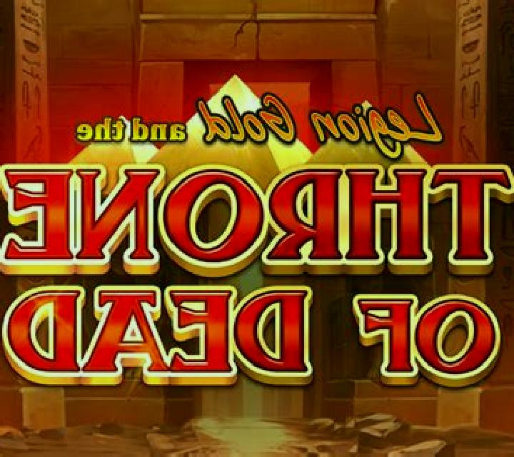 Legion Gold and the Throne of Dead slot game