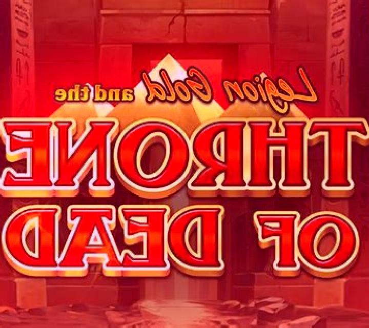 Legion Gold and the Throne of Dead slot machine