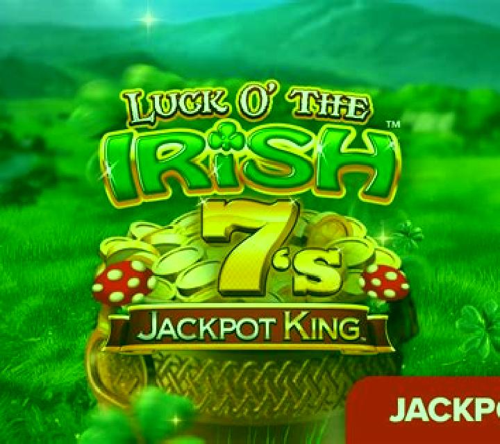 Luck O The Irish 7 s Jackpot King slot game
