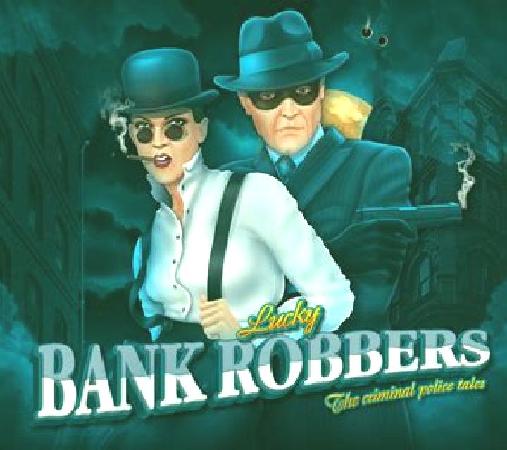 Lucky Bank Robbers slot game