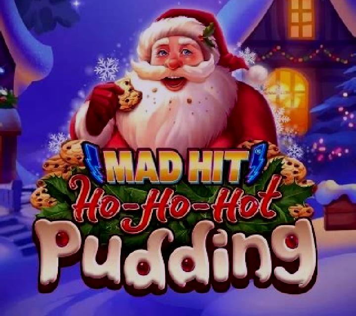 Mad Hit Ho Ho Hot Pudding slot
