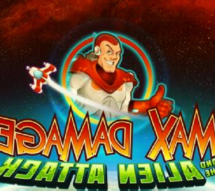 Max Damage and the Alien Attack slot machine