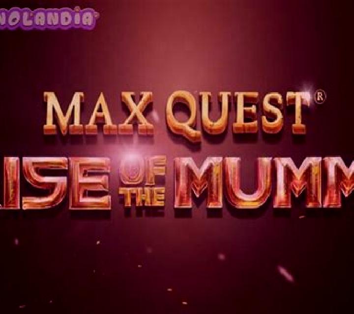 Max Quest - Rise of the Mummy slot