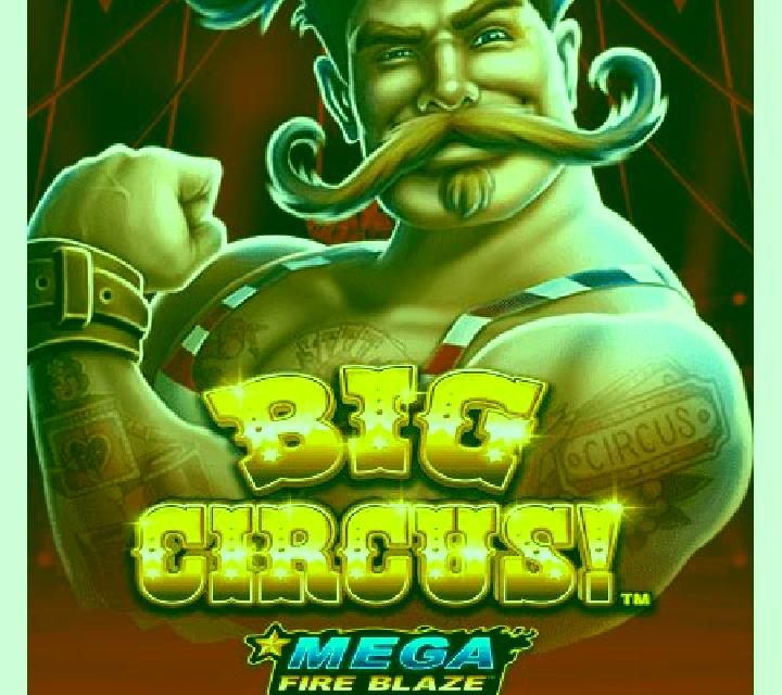 Mega Fire Blaze Big Circus slot game