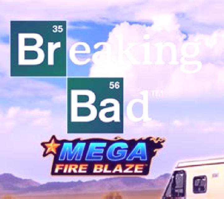 Mega Fire Blaze: Breaking Bad slot