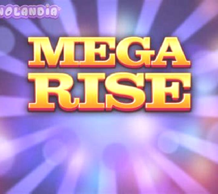 Mega Rise slot