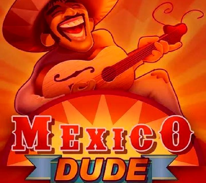 Mexico Dude online slot