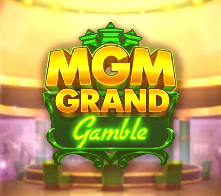 MGM Grand Gamble: Play slot