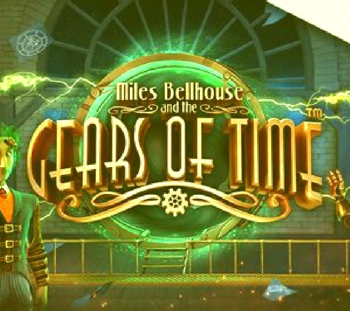 Miles Bellhouse And The Gears Of Time online slot