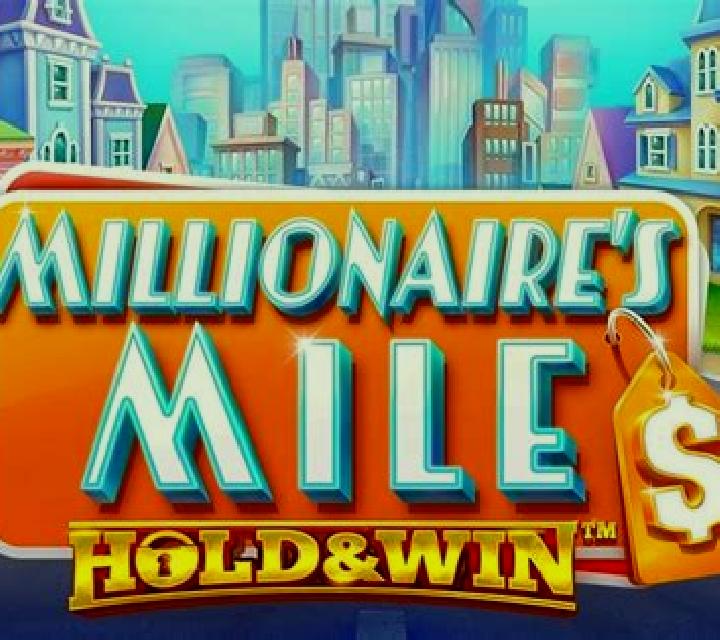 Millionaire s Mile: Hold & Win online slot