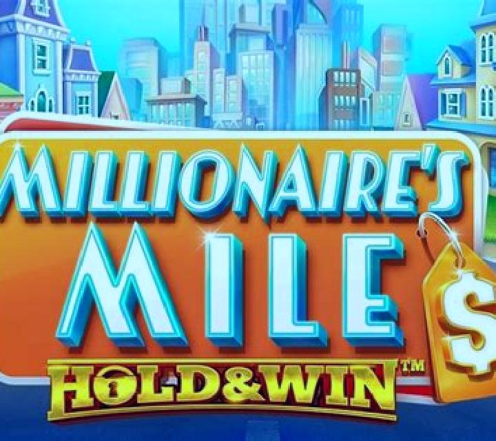 Millionaire s Mile: Hold & Win slot game