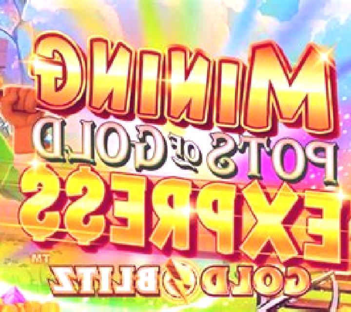 Mining Pots of Gold Express Gold Blitz slot