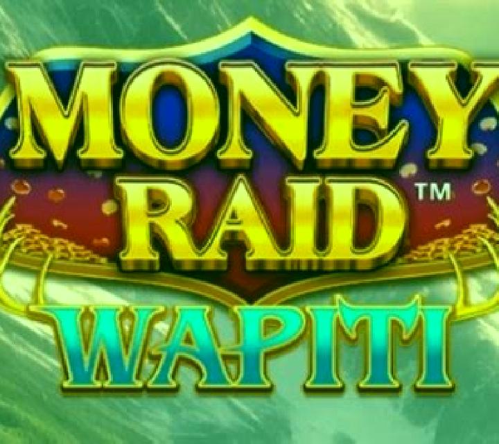 Money Raid Wapiti online slot