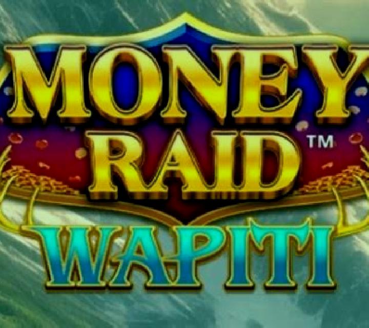 Money Raid Wapiti slot machine