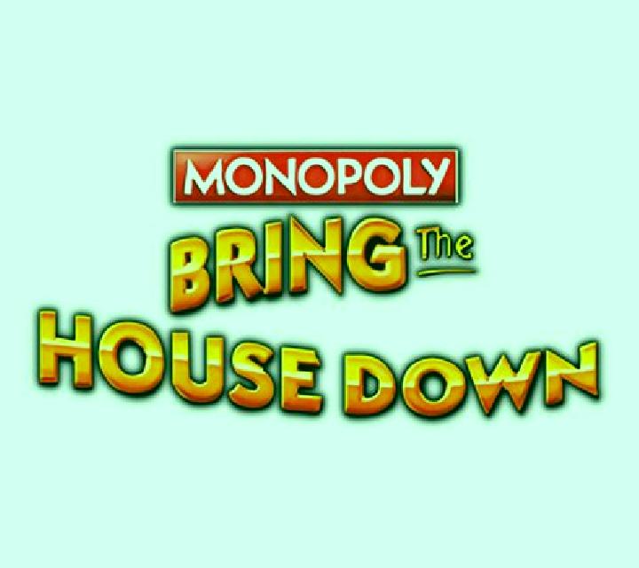 Monopoly Bring the House Down slot game